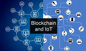 how Blockchain and IoT will change industries for the better